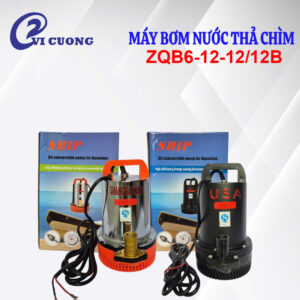 MÁY BƠM NƯỚC CHẠY ĐIỆN SHIP ZQB6-12-12